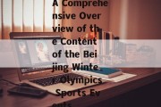 A Comprehensive Overview of the Content of the Beijing Winter Olympics Sports Events