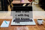 Enhancing Web Traffic with English Keywords